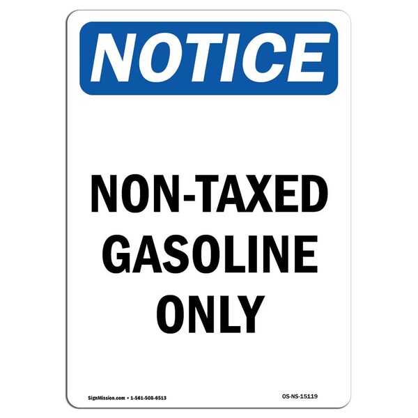 Safety Sign, OSHA Notice, 5" Height, Non-Taxed Gasoline Only Sign, Portrait, 10PK